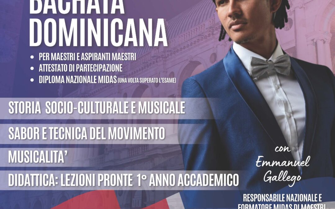 CORSO DI FORMAZIONE/DIPLOMA NAZIONALE Maestro di BACHATA DOMINICANA